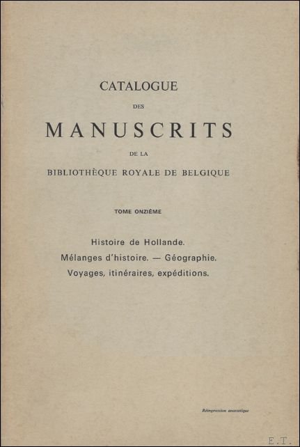 CATALOGUE DES MANUSCRITS DE LA BIBLIOTHEQUE ROYALE DE BELGIQUE. Volume …