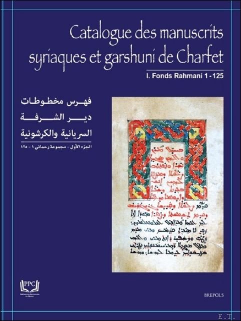 Catalogue des manuscrits syriaques et garshuni du patriarcat syriaque-catholique de …