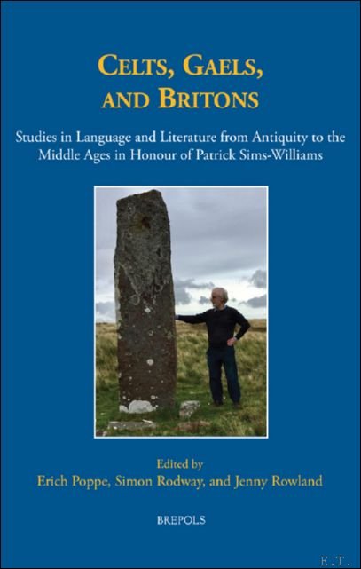 Celts, Gaels, and Britons. Studies in Language and Literature from …