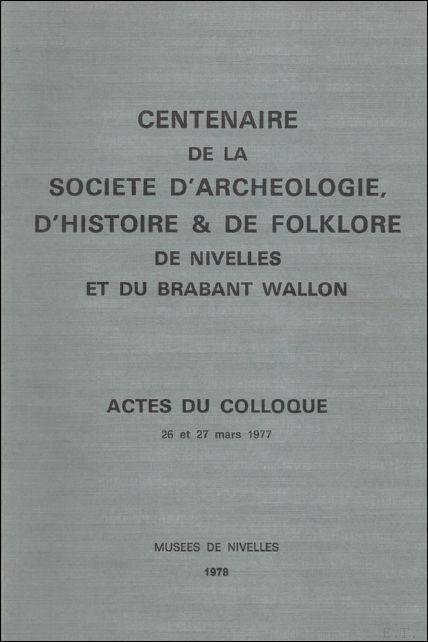CENTENAIRE DE LA SOCIETE D'ARCHEOLOGIE, D'HISTOIRE & DE FOLKLORE DE …