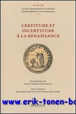 Certitude et incertitude a la Renaissance,