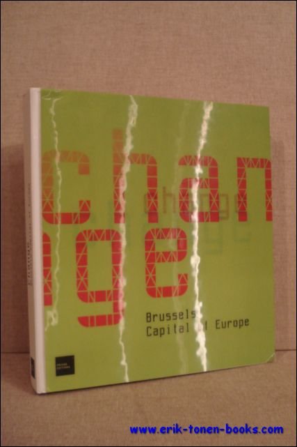 Change. Brussels Capital of Europe.