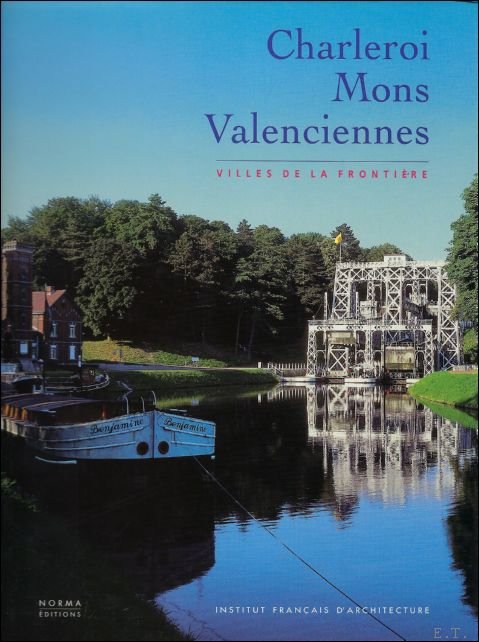 Charleroi Mons Valenciennes Villes de la frontiere.