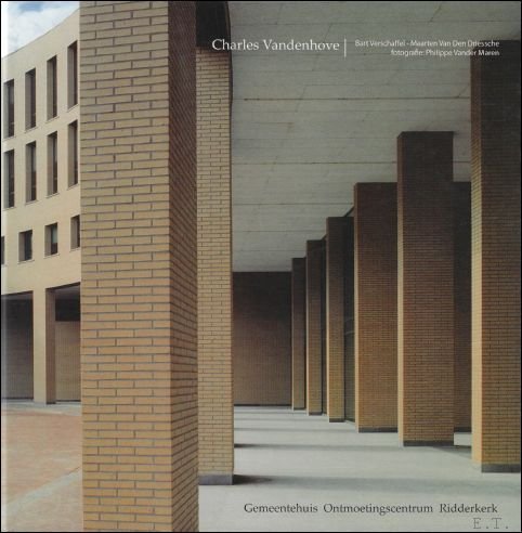 Charles Vandenhove. Gemeentehuis Ontmoetingscentrum Ridderkerk