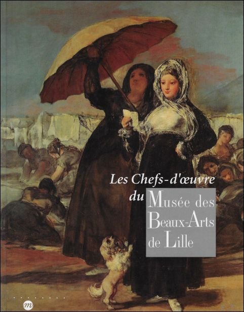 chefs-d'oeuvre du Mus e des beaux-arts de Lille