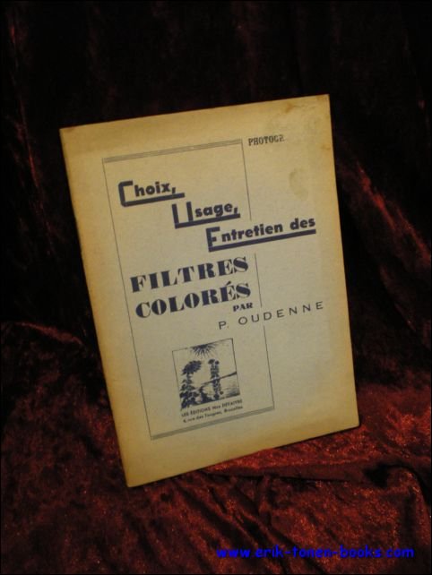 CHOIX, USAGE, ENTRETIEN DES FILTRES COLORES,