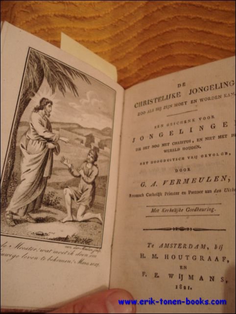 christelijke jongeling, zoo als hij zijn moet en worden kan, …