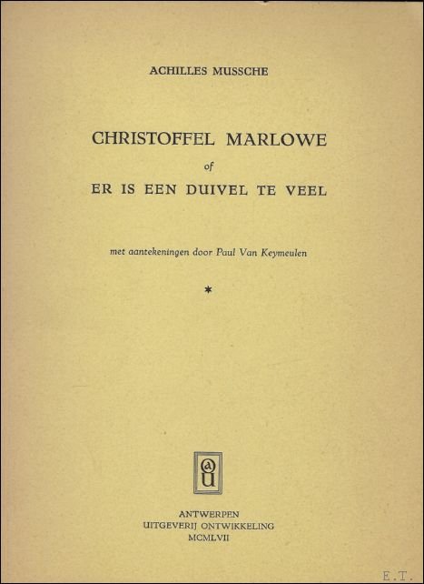 CHRISTOFFEL MARLOWS OF ER IS EEN DUIVEL TE VEEL.