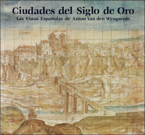 CIUDADES DEL SIGLO DE ORO : LAS VISTAS ESPA OLAS …