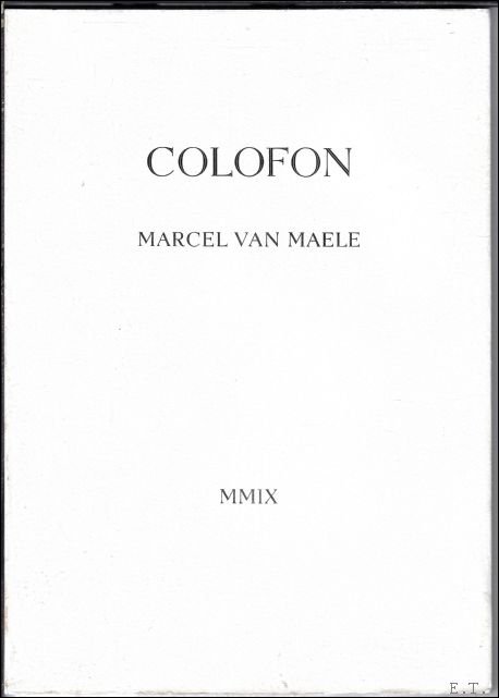 Colofon. Marcel van Maele, Beeld en woord.