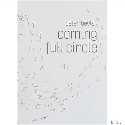 Coming full circle Peter Beyls
