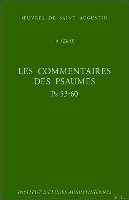 Commentaires des Psaumes - Enarrationes in psalmos. Ps 53-60
