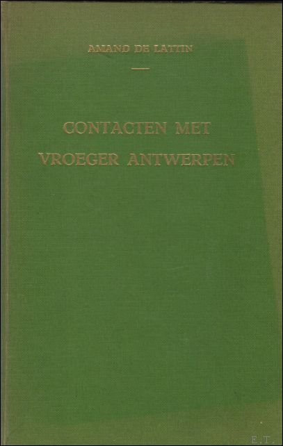 CONTACTEN MET VROEGER ANTWERPEN.