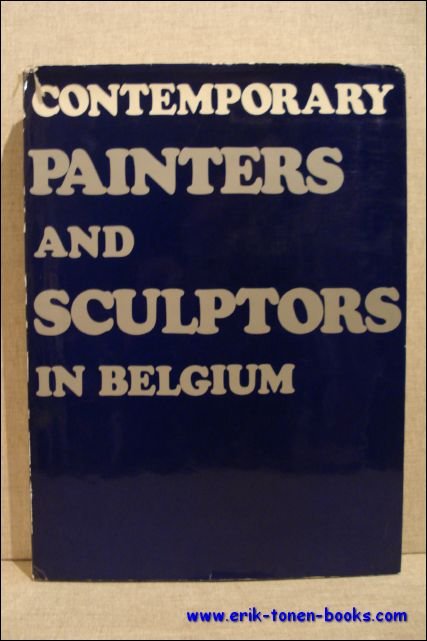 CONTEMPORARY PAINTERS AND SCULPTORS IN BELGIUM,