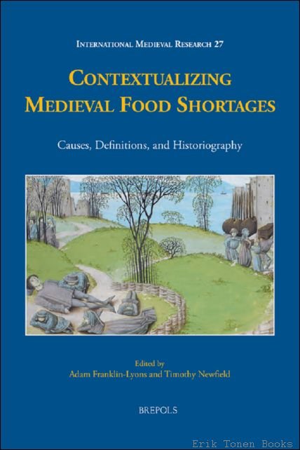 Contextualizing Medieval Food Shortages. Causes, Definitions, and Historiography | Immagine principale
