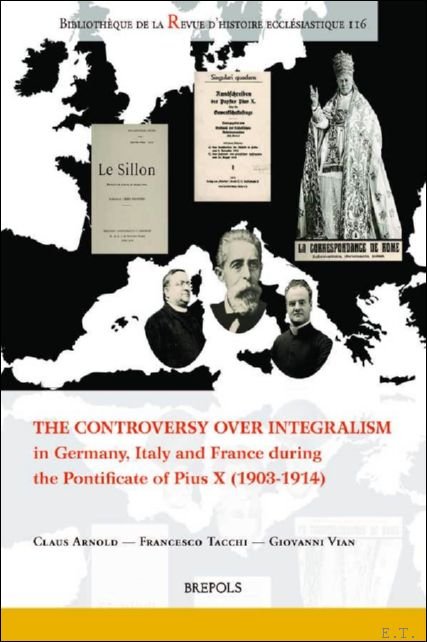 Controversy over Integralism in Germany, Italy and France during the …