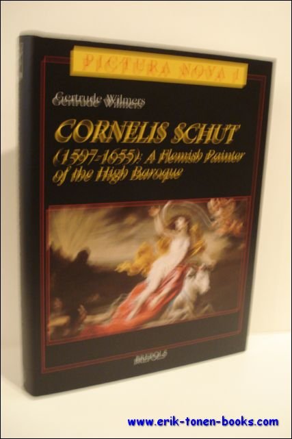 Cornelis Schut : A Flemish Painter of the High Baroque.