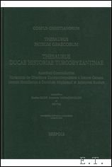 Corpus Christianorum. Thesaurus Ducae Historiae Turcobyzantinae Accedunt Concordantiae Narrationis de …