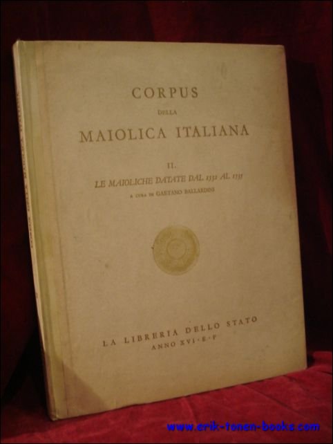 Corpus della maiolica italiana. Vol.II: Le maioliche datate dal 1531 … | Immagine Gallery 2