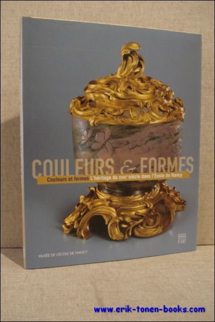 Couleurs et formes. L'heritage du XVIIIe siecle dans l'Ecole de …