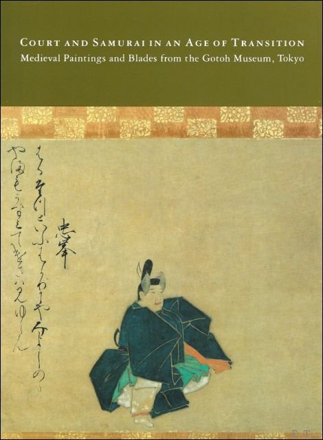 COURT AND SAMURAI IN AN AGE OF TRANSITION. MEDIEVAL PAINTINGS …