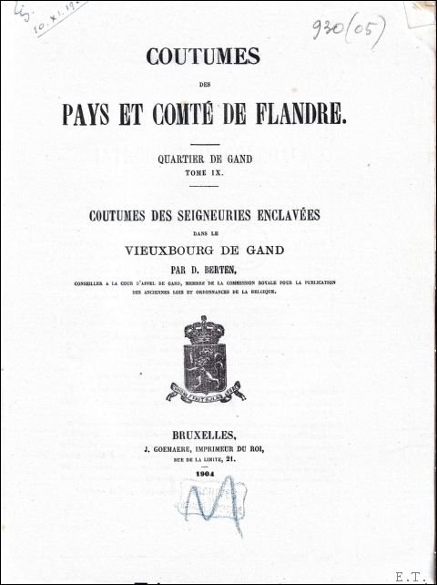 Coutumes des pays et comt de Flandre. Quartier de Gand. …