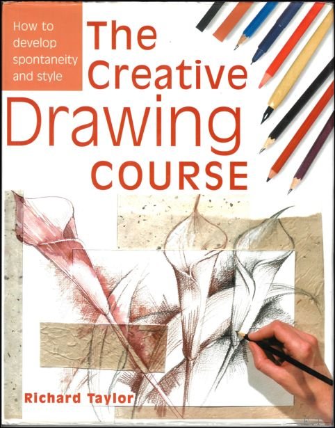 Creative Drawing Course : How to Develop Spontaneity and Style
