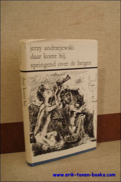 DAAR KOMT HIJ, SPRINGEND OVER DE BERGEN,