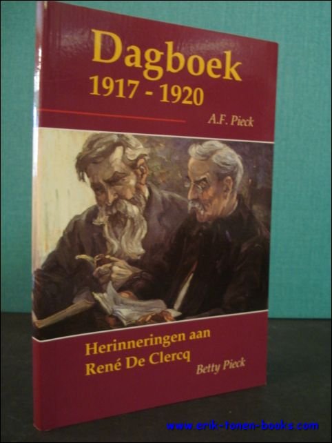DAGBOEK 1917 - 1920 / HERINNERINGEN AAN RENE DE CLERCQ,