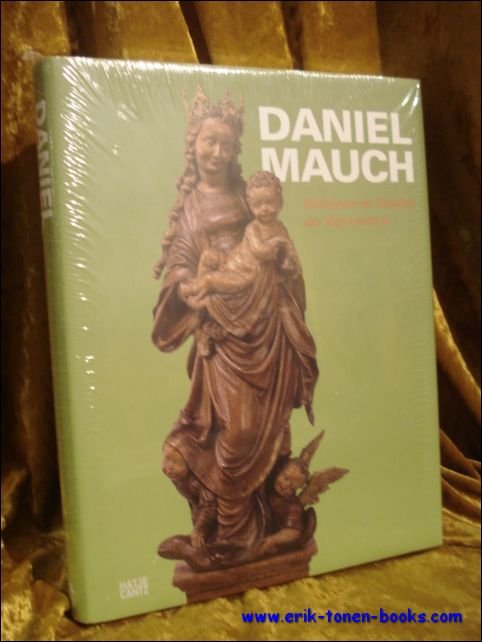 Daniel Mauch, Bildhauer im Zeitalter der Reformation