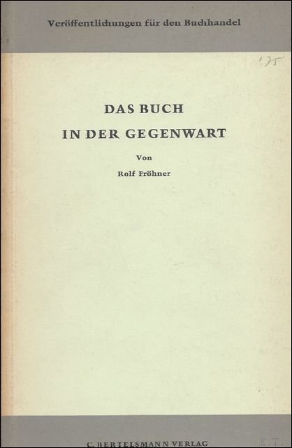 DAS BUCH IN DEN GEGENWART.