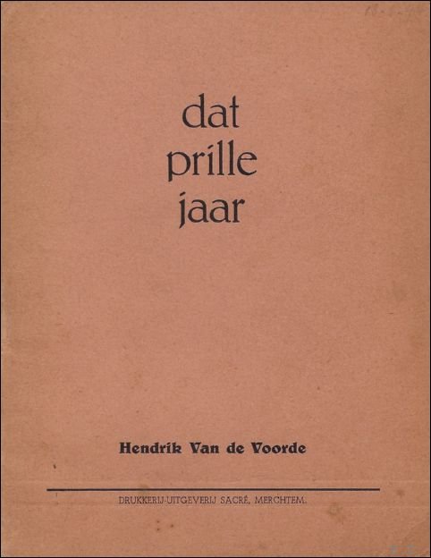 DAT PRILLE JAAR. ( opdracht, gesigneerd).