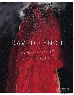 DAVID LYNCH Someone is in My House - ENG. ed.