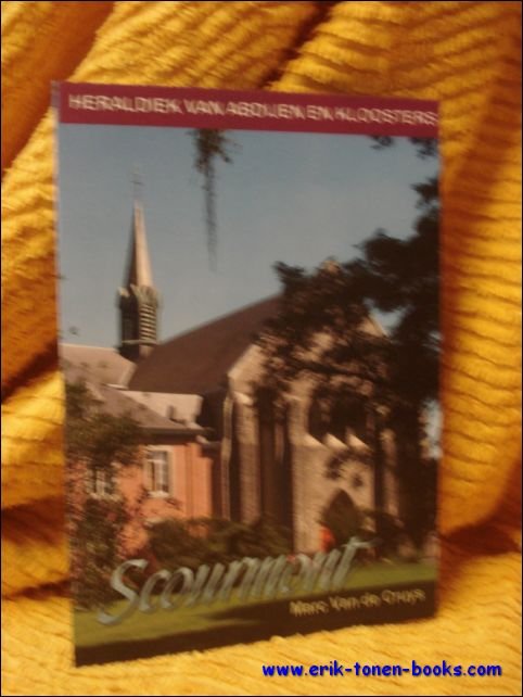 DE ABDIJ SCOURMONT. de abdij van onze lieve vrouw van …