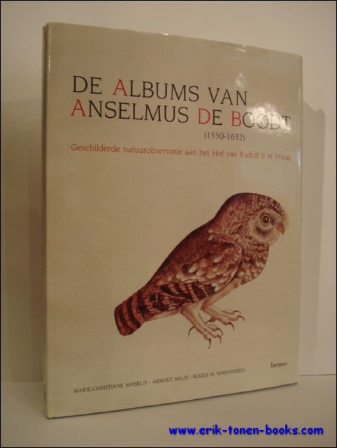 DE ALBUMS VAN ANSELMUS DE BOODT (1550-1632). GESCHILDERDE NATUUROBSERVATIE AAN …