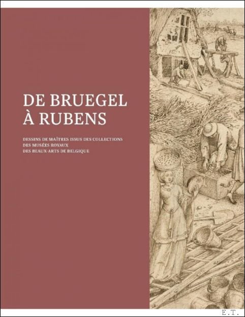 DE BRUEGEL RUBENS. DESSINS DE MA TRES issus des collections …