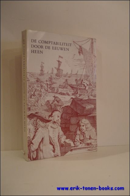 DE COMPTABILITEIT DOOR DE EEUWEN HEEN,