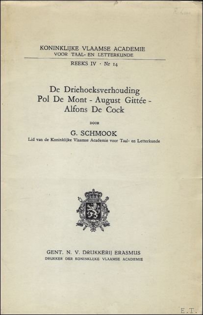 DE DRIEHOEKSVERHOUDING POL DE MONT - AUGUST GITTEE - ALFONS …