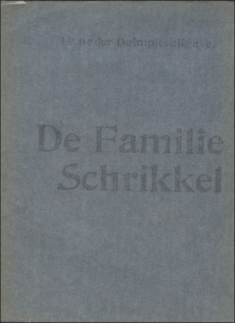 DE FAMILIE SCHRIKKEL. 2e DEEL.