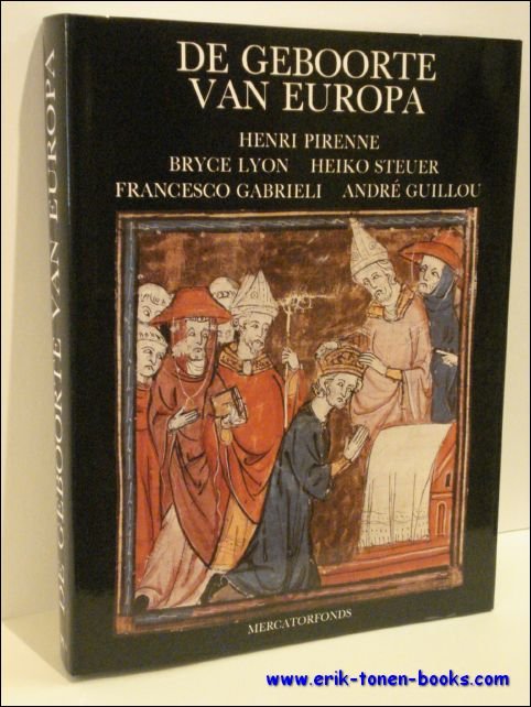 DE GEBOORTE VAN EUROPA. Mohammed en Karel De Grote