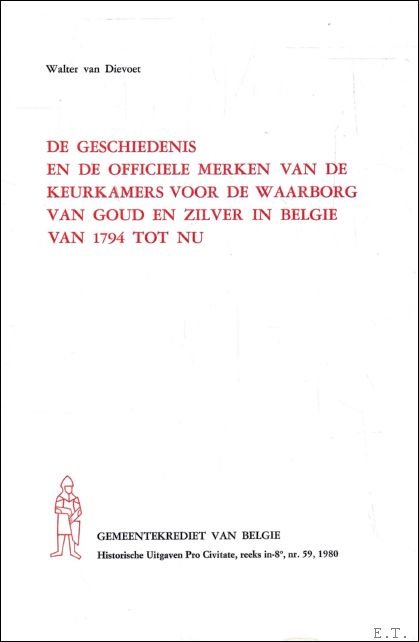 DE GESCHIEDENIS EN DE OFFICIELE MERKEN VAN DE KEURKAMERS VOOR …