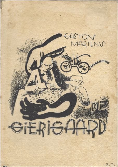 DE GIERIGAARD.