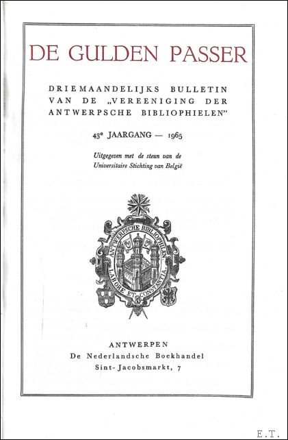 DE GULDEN PASSER, 43e jaargang, 1965, bulletin van de vereeniging …