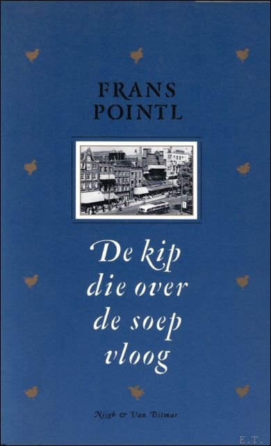 DE KIP DIE OVER DE SOEP VLOOG. VERHALEN.