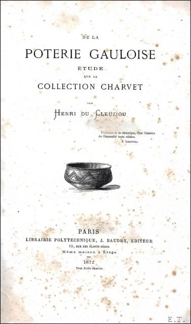 DE LA POTERIE GAULOISE. ETUDE SUR LA COLLECTION CHARVET.