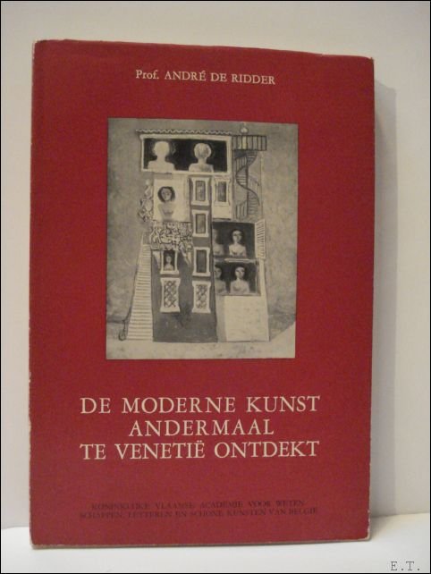 DE MODERNE KUNST ANDERMAAL TE VENETIE ONTDEKT,