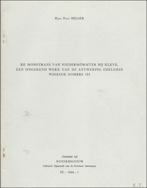 DE MONSTRANS VAN NIEDERMORMTER BIJ KLEVE, EEN ONGEKEND WERK VAN …