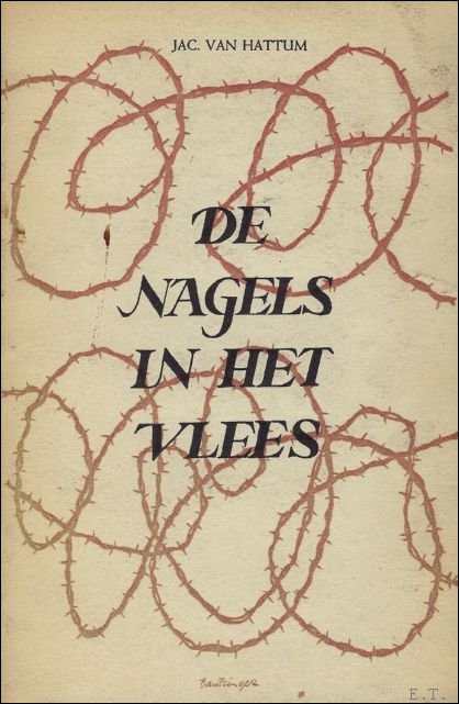 DE NAGELS IN HET VLEES.
