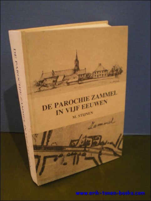 DE PAROCHIE ZAMMEL IN VIJF EEUWEN,