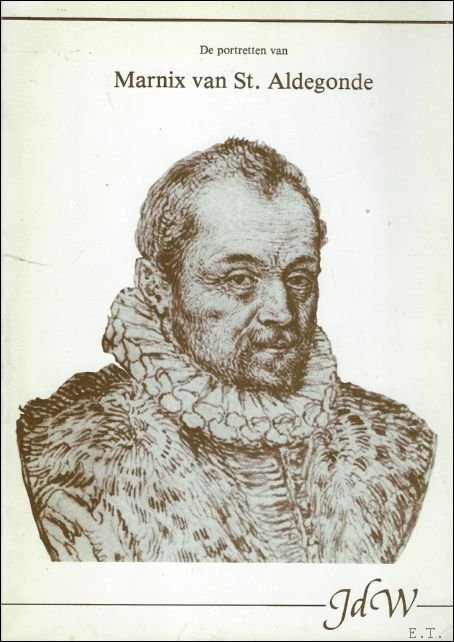 DE PORTRETTEN VAN MARNIX VAN ST.-ALDEGONDE. | Immagine Gallery 2